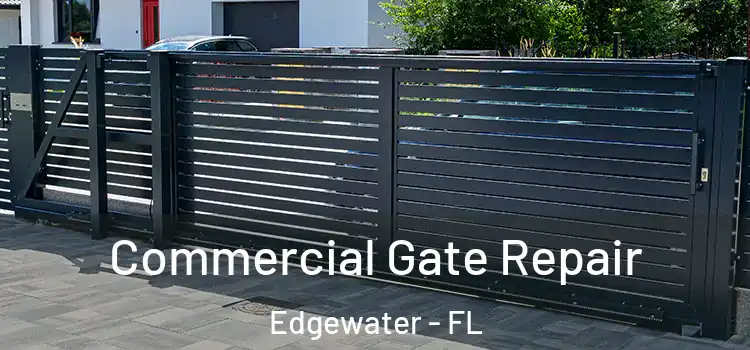 Commercial Gate Repair Edgewater - FL