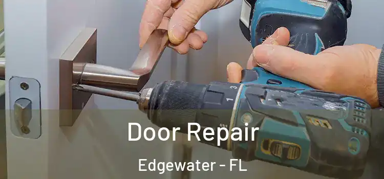 Door Repair Edgewater - FL