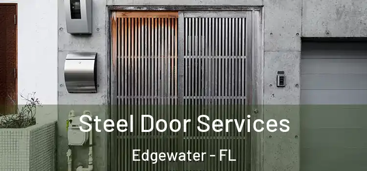 Steel Door Services Edgewater - FL